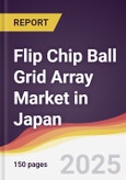 Flip Chip Ball Grid Array Market in Japan- Product Image