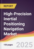 Technology Landscape, Trends and Opportunities in High-Precision Inertial Positioning Navigation Market- Product Image