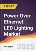 Technology Landscape, Trends and Opportunities in Power Over Ethernet (PoE) LED Lighting Market- Product Image