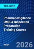Pharmacovigilance QMS & Inspection Preparation Training Course (ONLINE EVENT: April 27-28, 2026)- Product Image