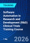 Software Automation in Research and Development (R&D) Clinical Trials Training Course (March 17, 2026) - Product Thumbnail Image