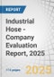 Industrial Hose - Company Evaluation Report, 2025 - Product Thumbnail Image