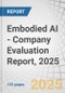 Embodied AI - Company Evaluation Report, 2025 - Product Thumbnail Image