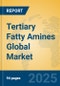 Tertiary Fatty Amines Global Market Insights 2025, Analysis and Forecast to 2030, by Manufacturers, Regions, Technology, Application - Product Thumbnail Image