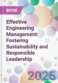 Effective Engineering Management: Fostering Sustainability and Responsible Leadership- Product Image
