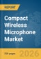 Compact Wireless Microphone Market Report 2026 - Product Thumbnail Image