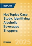 Hot Topics Case Study: Identifying Alcoholic Beverages Shoppers- Product Image