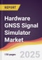 Hardware GNSS Signal Simulator Market Report: Trends, Forecast and Competitive Analysis to 2031 - Product Thumbnail Image