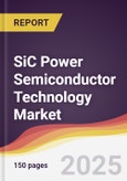 Technology Landscape, Trends and Opportunities in SiC Power Semiconductor Technology Market- Product Image