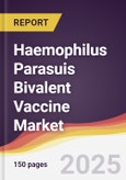 Haemophilus Parasuis Bivalent Vaccine Market Report: Trends, Forecast and Competitive Analysis to 2031- Product Image