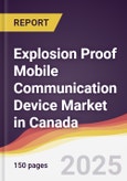 Explosion Proof Mobile Communication Device Market in Canada- Product Image