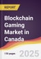 Blockchain Gaming Market in Canada - Product Thumbnail Image