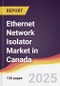 Ethernet Network Isolator Market in Canada - Product Thumbnail Image