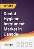 Dental Hygiene Instrument Market in Canada- Product Image
