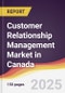 Customer Relationship Management Market in Canada - Product Thumbnail Image