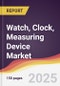 Technology Landscape, Trends and Opportunities in Watch, Clock, Measuring Device Market - Product Thumbnail Image