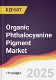 Organic Phthalocyanine Pigment Market Report: Trends, Forecast and Competitive Analysis to 2031- Product Image