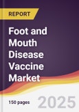 Foot and Mouth Disease Vaccine Market Report: Trends, Forecast and Competitive Analysis to 2031- Product Image