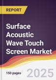 Technology Landscape, Trends and Opportunities in Surface Acoustic Wave Touch Screen Market- Product Image
