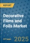 Decorative Films and Foils Market - Global Industry Analysis, Size, Share, Growth, Trends, and Forecast 2032 - By Product, Technology, Grade, Application, End-user, Region: (North America, Europe, Asia Pacific, Latin America and Middle East and Africa) - Product Thumbnail Image