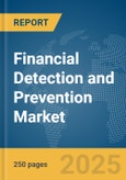 Financial Detection and Prevention Market Report 2025- Product Image