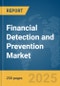 Financial Detection and Prevention Market Report 2025 - Product Thumbnail Image