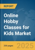 Online Hobby Classes for Kids Market Report 2025- Product Image