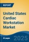 United States Cardiac Workstation Market, By Region, By Competition, Opportunities & Forecast, 2020-2030F - Product Thumbnail Image