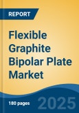 Flexible Graphite Bipolar Plate Market - Global Industry Size, Share, Trends, Opportunity & Forecast, 2020-2030F- Product Image