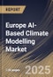 Europe AI-Based Climate Modelling Market Size, Share & Industry Analysis Report by Component, Application, Technology, Country and Growth Forecast, 2025-2032 - Product Image