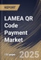 LAMEA QR Code Payment Market Size, Share & Industry Analysis Report by Offerings, Solution Type, Payment Type, Transaction Channel, End-user, Country and Growth Forecast, 2025-2032 - Product Thumbnail Image