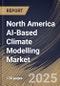 North America AI-Based Climate Modelling Market Size, Share & Industry Analysis Report by Component, Application, Technology, Country and Growth Forecast, 2025-2032 - Product Thumbnail Image