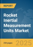 Rocket Inertial Measurement Units Market Report 2025- Product Image