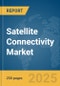 Satellite Connectivity Market Report 2025 - Product Thumbnail Image
