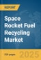 Space Rocket Fuel Recycling Market Report 2025 - Product Thumbnail Image