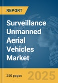 Surveillance Unmanned Aerial Vehicles (UAVs) Market Report 2025- Product Image
