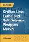 Civilian Less Lethal and Self Defense Weapons Market Report 2025 - Product Thumbnail Image