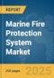 Marine Fire Protection System Market Report 2025 - Product Thumbnail Image