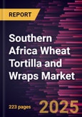 Southern Africa Wheat Tortilla and Wraps Market Size and Forecast, Global and Regional Share, Trend, and Growth Opportunity Analysis Report Coverage: By Type, Flavor, Category, End Use [Retail and Foodservice], and Country- Product Image