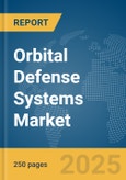 Orbital Defense Systems Market Report 2025- Product Image