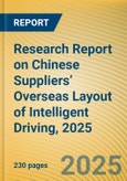 Research Report on Chinese Suppliers’ Overseas Layout of Intelligent Driving, 2025- Product Image