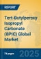 Tert-Butylperoxy Isopropyl Carbonate (BPIC) Global Market Insights 2025, Analysis and Forecast to 2030, by Manufacturers, Regions, Technology, Application - Product Thumbnail Image