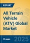 All Terrain Vehicle (ATV) Global Market Insights 2025, Analysis and Forecast to 2030, by Manufacturers, Regions, Technology, Application - Product Thumbnail Image