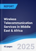 Wireless Telecommunication Services in Middle East & Africa- Product Image