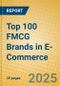Top 100 FMCG Brands in E-Commerce - Product Thumbnail Image