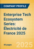 Enterprise Tech Ecosystem Series: Électricité de France (EDF) 2025- Product Image