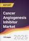 Cancer Angiogenesis Inhibitor Market Report: Trends, Forecast and Competitive Analysis to 2031 - Product Thumbnail Image