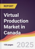 Virtual Production Market in Canada- Product Image