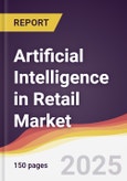 Technology Landscape, Trends and Opportunities in Artificial Intelligence in Retail Market- Product Image