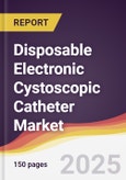 Disposable Electronic Cystoscopic Catheter Market Report: Trends, Forecast and Competitive Analysis to 2031- Product Image